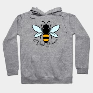 Bee A Great Human Hoodie